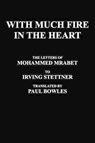 With Much Fire In The Heart - MRABET,  Mohammed - 9780974652764
