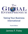GLOBAL ENTREPRENEUR 4/E - James F Foley - 9780975315323