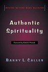 Authentic Spirituality - Barry L Callen - 9780975543597