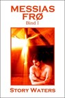 Messias Fro Bind I - Story Waters - 9780976506294