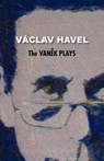 The Vanek Plays (Havel Collection) - Vaclav Havel - 9780977019779