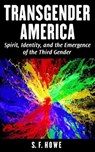 Transgender America - HOWE,  S. F. - 9780977433520