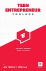 Teen Entrepreneur Toolbox - ONEAL,  Anthony - 9780977489503