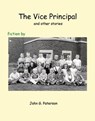 The Vice Principal and other stories - John G. Paterson - 9780978435073