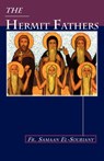 The Hermit Fathers - Fr. Samaan El-Souriany - 9780980517101