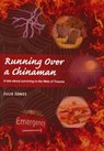Running Over a Chinaman - Julie Jones - 9780980670417
