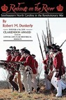 Redcoats on the River: Southeastern North Carolina in the Revolutionary War - Robert M. Dunkerly - 9780981460338