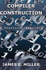 Compilers - James E. Jr. Miller - 9780982505731