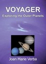 Voyager: Exploring the Outer Planets - Joan Marie Verba - 9780982523209