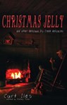 Christmas Jelly - Curt Iles - 9780982649268