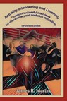 Actuality Interviewing and Listening - James R. Martin - 9780982702376