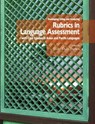 Developing, Using, and Analyzing Rubrics in Language Assessment with Case Studies in Asian and Pacific Languages - J. D. Brown - 9780983581611
