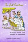 The First Christmas - Janice D. Green - 9780983680833