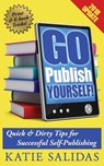 Go Publish Yourself! - Katie Salidas - 9780985127701