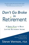 Don't Go Broke in Retirement - Steve Vernon - 9780985384661