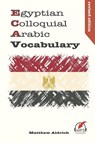 Egyptian Colloquial Arabic Vocabulary - Matthew Aldrich - 9780985816087