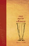 One More Chance - MILLER,  Brian E. - 9780985913113