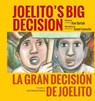 Joelito's Big Decision/La Gran Decision de Joelito - Ann Berlak ; Jose Antonio Galloso - 9780986240096