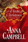 A Pirate for Christmas: A Regency Novella - Anna Campbell - 9780986316081