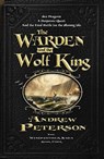 The Warden and the Wolf King - PETERSON,  Andrew - 9780986381836
