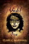The Violet Fox - Clare C. Marshall - 9780987779472