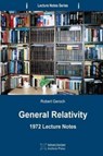 General Relativity - Robert Geroch - 9780987987174