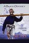 A Black Odyssey: collected poems - Seth - 9780988227927