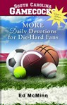 Daily Devotions for Die-Hard Fans More South Carolina Gamecocks - MCMINN,  Ed - 9780988259577