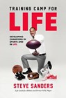Training Camp for Life - SANDERS,  Steve - 9780988428539
