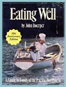 Eating Well: A Guide to Foods of the Pacific Northwest - John Doerper - 9780989289146