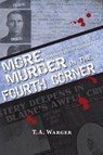 More Murder in the Fourth Corner - Todd A Warger - 9780989289160