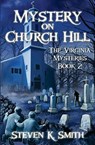Mystery on Church Hill - Steven K. Smith - 9780989341431