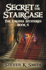 Secret of the Staircase - Steven K. Smith - 9780989341455