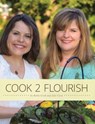 Cook 2 Flourish - COOK,  Robin ; Cook, Julie - 9780990301080