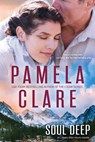 Soul Deep: An I-Team After Hours Novella - Pamela Clare - 9780990377122
