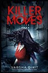 Killer Moves - Varsha Dixit - 9780990388456