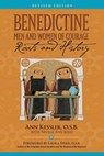 Benedictine Men and Women of Courage - Ann E Kessler - 9780990449706