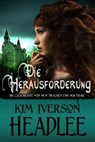 Die Herausforderung - Kim Iverson Headlee - 9780990505570