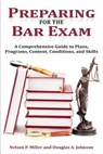 Preparing for the Bar Exam - Nelson P. Miller ; Douglas A. Johnson - 9780990555384