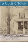 A Classic Town - Jenny Thompson ; Frances E Willard - 9780990657408