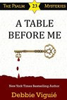 A Table Before Me - Debbie Viguié - 9780990697176