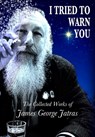 I Tried to Warn You - James George Jatras - 9780991016921