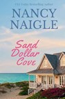 Sand Dollar Cove - Nancy Naigle - 9780991127269