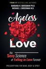 Ageless Love - Barbara R Grossman ; Michael J Grossman - 9780991435319