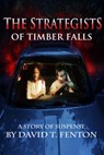 The Strategists of Timber Falls - David Fenton - 9780991918805