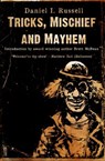 Tricks, Mischief and Mayhem - Daniel I. Russell - 9780992170776