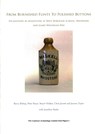 From Burnished Flints to Polished Buttons - Barry Bishop ; Peter Boyer ; Stuart Holden ; Chris Jarrett - 9780992667283