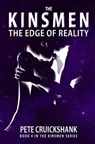 The Kinsmen Book 4: The Edge of Reality - Pete Cruickshank - 9780992796464