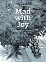 Mad With Joy - Joris Vermassen - 9780993211218