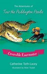 The Adventures of Tzar the Paddington Poodle - Crocodile Encounter - TOTH-LACEY,  Catherine - 9780994176721